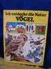 Jugend-Sachbuch:Ich entdecke die Natur-Vögel